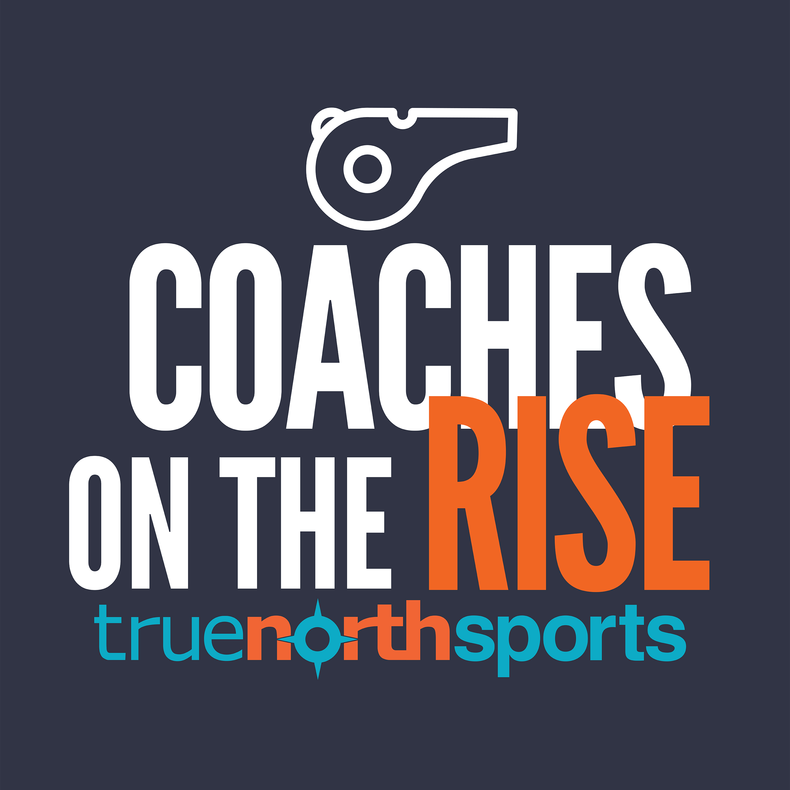Coaches on the Rise